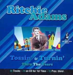 Adams ,Ritchie - Tossin' & Turnin' Tru The Years Adams ,Ritchie - Tossin' & Turnin' Tru The Years